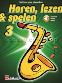 Horen, lezen & spelen 3 altsaxofoon (Book & Online Audio)